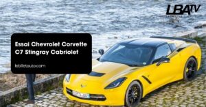 Essai Chevrolet Corvette C7 Stingray Cabriolet