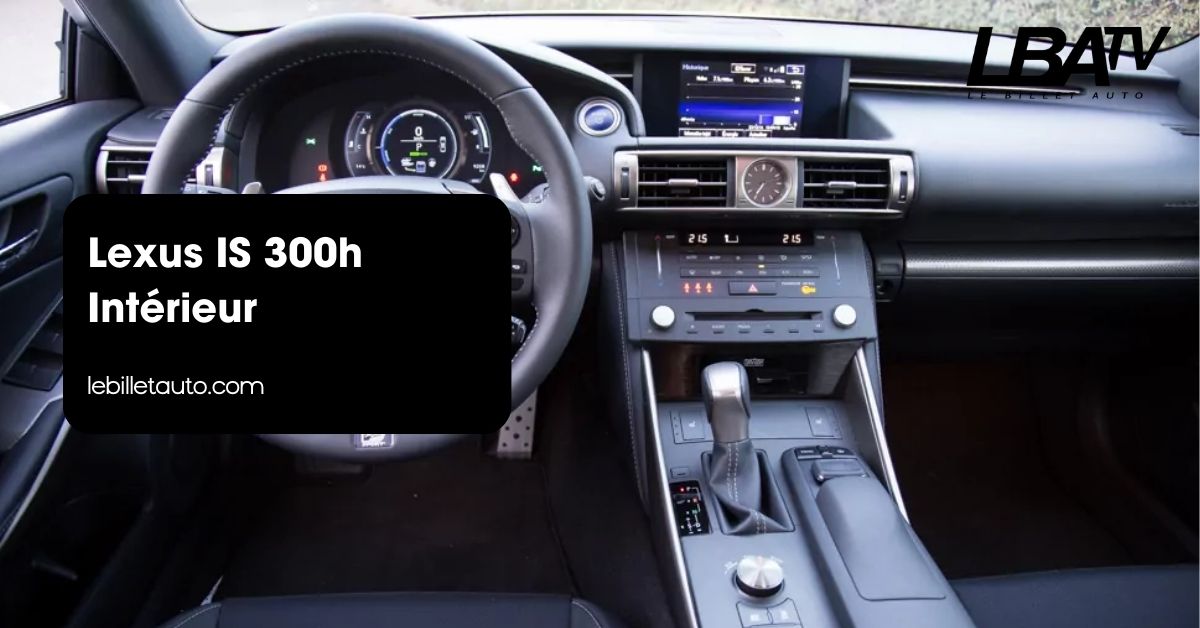 Lexus IS 300h Intérieur