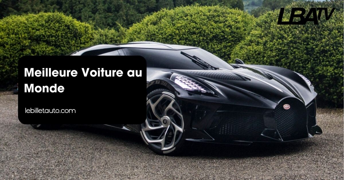 Meilleure Voiture au Monde