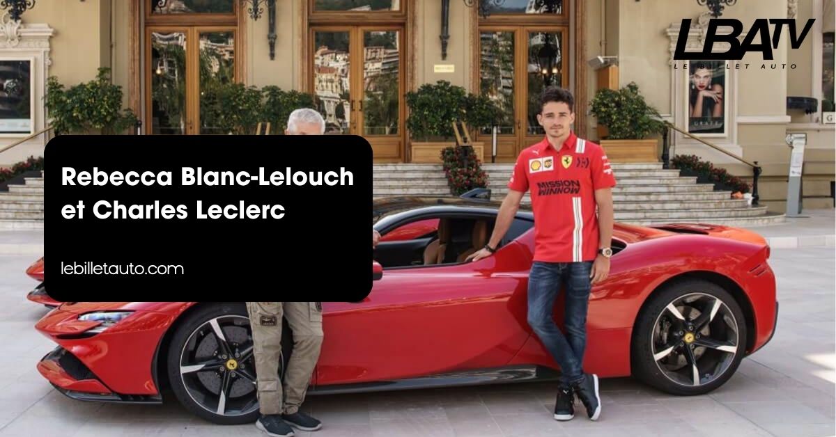 Rebecca Blanc Lelouch et Charles Leclerc