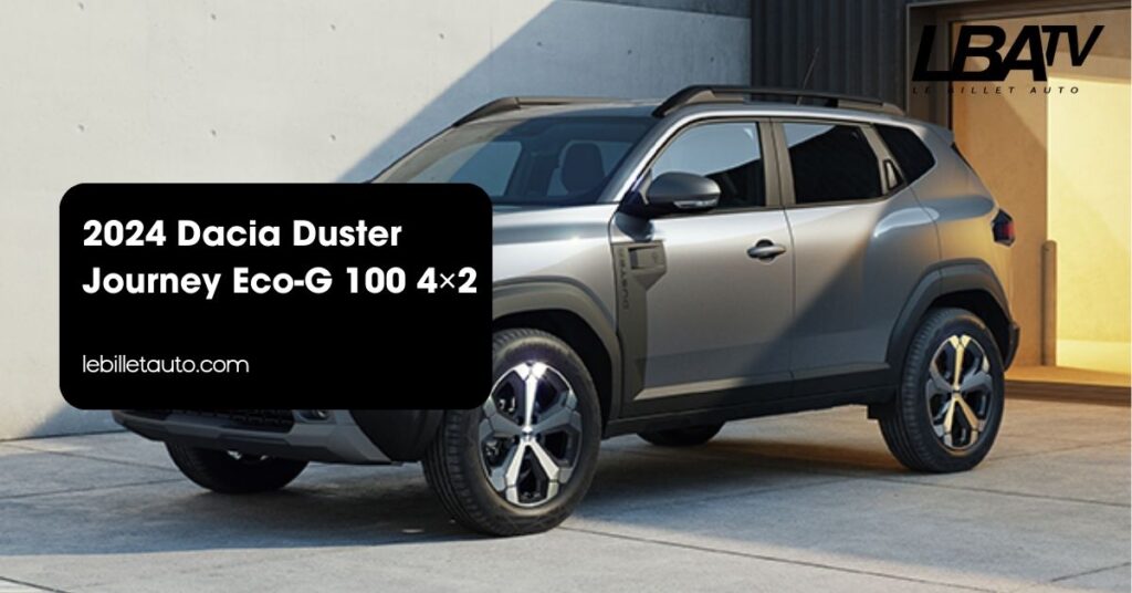 2024 Dacia Duster Journey Eco G 100 4×2