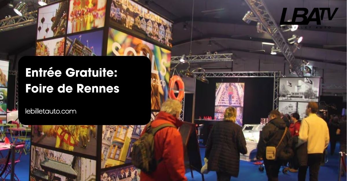 Entrée Gratuite Foire de Rennes