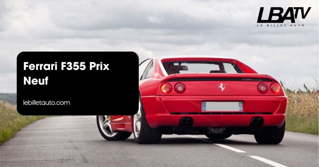 Ferrari F355 Prix Neuf