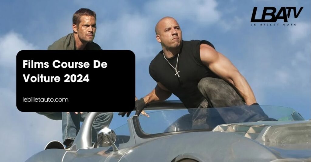 Films Course De Voiture 2024