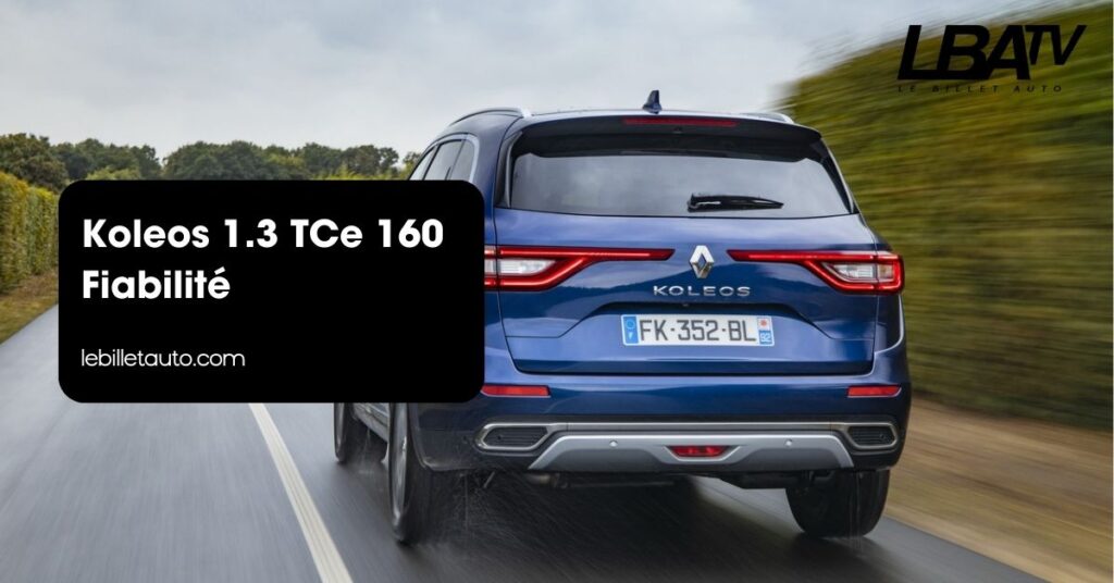 Koleos 1.3 TCe 160 Fiabilité