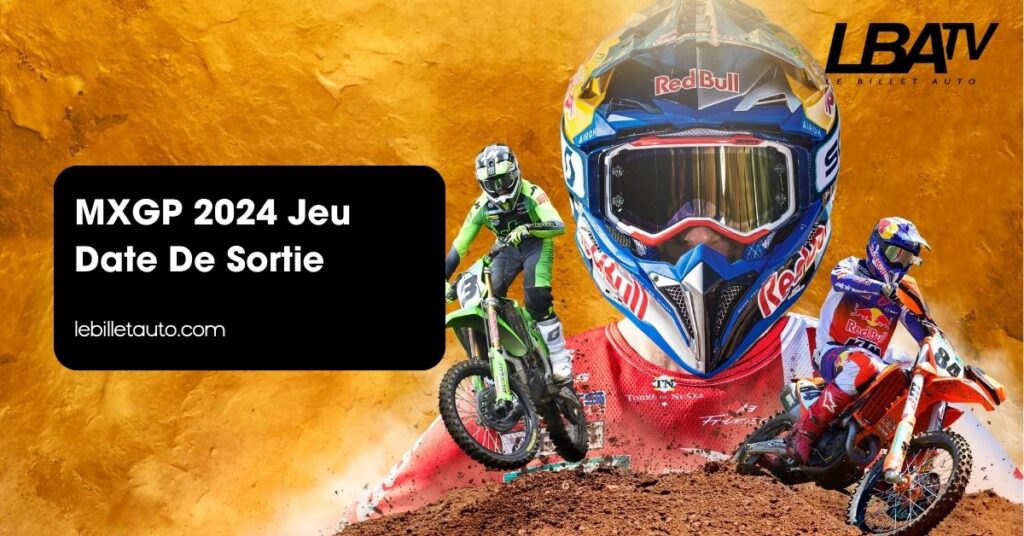 MXGP 2024 Jeu Date De Sortie