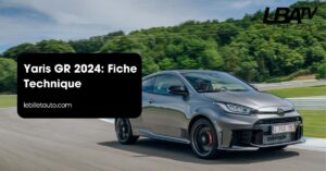 Home 17 Yaris GR 2024 Fiche Technique